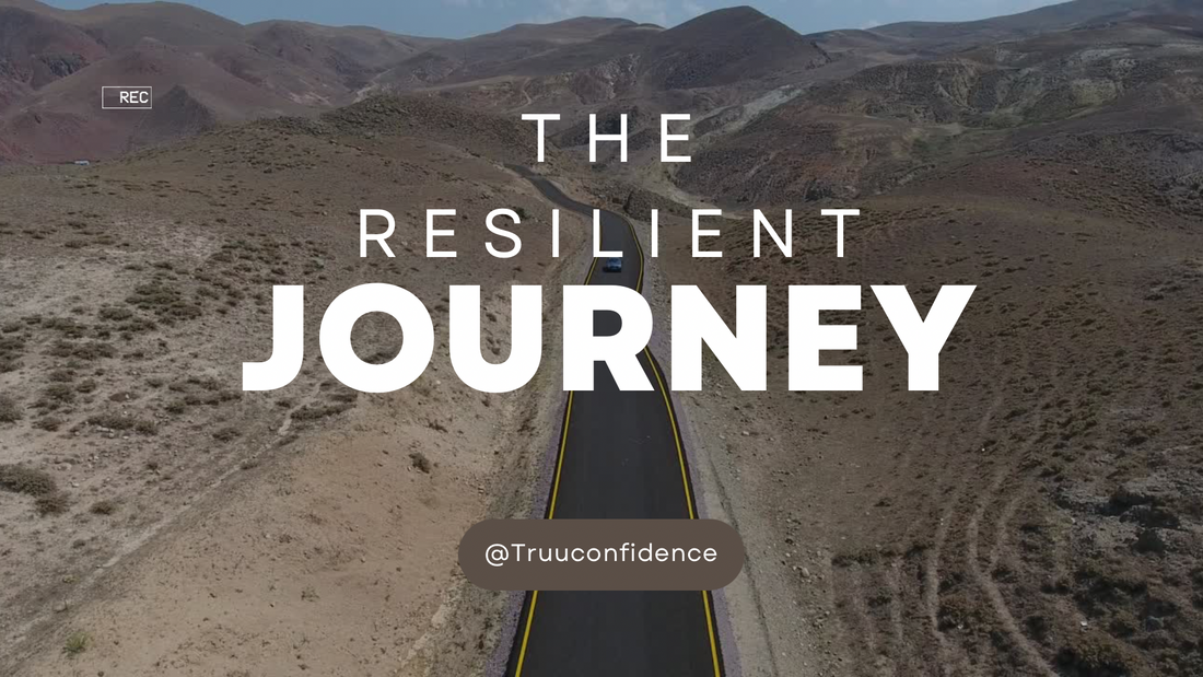 The Resilient Journey